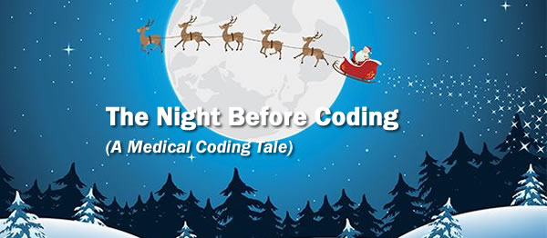 The Night Before Coding (A Medical Coding Tale)